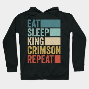 Funny Eat Sleep King Crimson Repeat Retro Vintage Hoodie